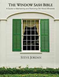 The Window Sash Bible