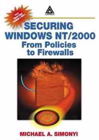 Securing Windows Nt/2000: From Policies to Firewalls