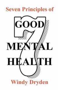 Seven Principles of Good Mental Health