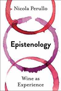 Epistenology  Wine as Experience