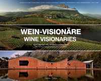 Wein-Visionäre / Wine Visionaries