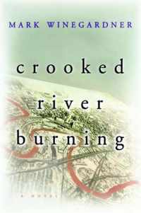 Crooked River Burning