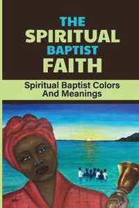 The Spiritual Baptist Faith: Spiritual Baptist Colors And Meanings