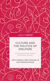 Culture and the Politics of Welfare