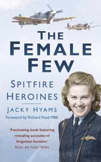 The Female Few: Spitfire Heroines