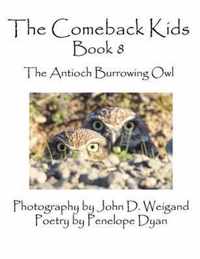 The Comeback Kids, Book 8, The Antioch Burrowing Owls