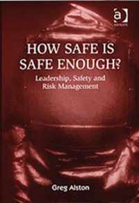 How Safe is Safe Enough?