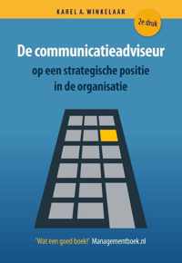 De communicatieadviseur op een strategische positie in de organisatie