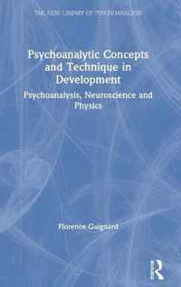 Psychoanalytic Concepts and Technique in Development