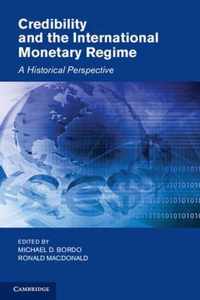 Credibility And The International Monetary Regime