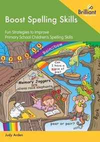 Boost Spelling Skills Strategies to Improve Primary School Children's Spelling Skills