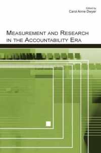 Measurement and Research in the Accountability Era