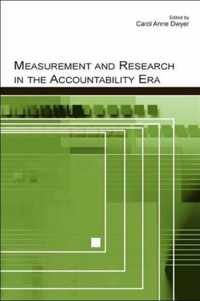 Measurement and Research in the Accountability Era