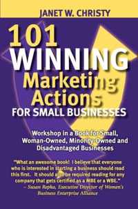 101 Winning Marketing Actions for Small Businesses