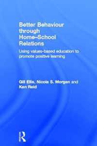 Better Behaviour Through Home-School Relations