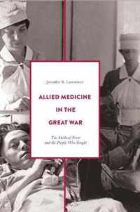 Allied Medicine in the Great War