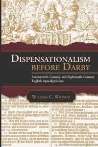 Dispensationalism Before Darby