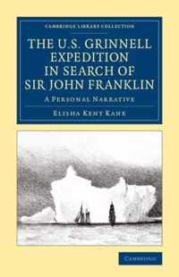 The U.s. Grinnell Expedition in Search of Sir John Franklin