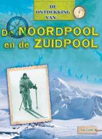 De Ontdekking van...  -   De Noordpool en de Zuidpool