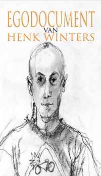 EGODOCUMENT van HENK WINTERS