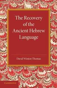 The Recovery of the Ancient Hebrew Language