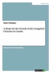 A Model for the Growth of the Evangelical Churches in Canada