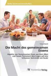 Die Macht des gemeinsamen Essens