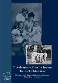 Eine Deutsche Frau Im Innern Deutsch-Ostafrikas