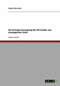 Die Energieversorgung der EU-Lander aus strategischer Sicht