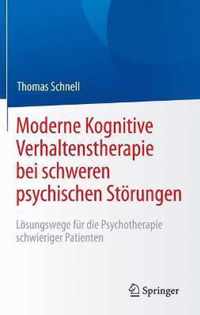 Moderne Kognitive Verhaltenstherapie Bei Schweren Psychischen Stoerungen