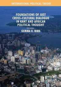 Foundations of Just Cross-Cultural Dialogue in Kant and African Political Thought