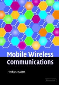 Mobile Wireless Communications