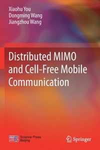 Distributed MIMO and Cell Free Mobile Communication