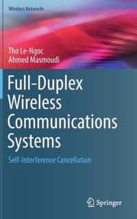 Full Duplex Wireless Communications Systems