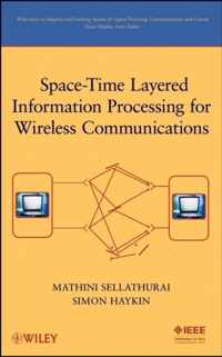 Space-Time Layered Information Processing for Wireless Communications