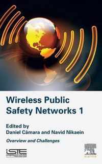 Wireless Public Safety Networks Volume 1