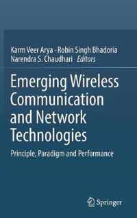 Emerging Wireless Communication and Network Technologies