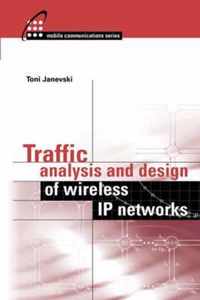 Traffic Analysis and Design of Wireless IP Networks