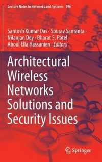 Architectural Wireless Networks Solutions and Security Issues