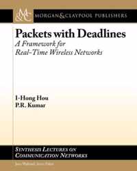 Packets With Deadlines