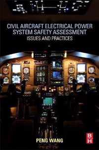 Civil Aircraft Electrical Power System Safety Assessment