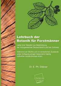 Lehrbuch Der Botanik Fur Forstmanner