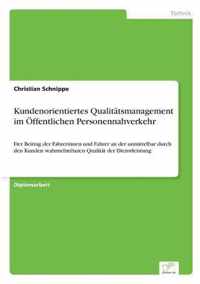 Kundenorientiertes Qualitatsmanagement im OEffentlichen Personennahverkehr