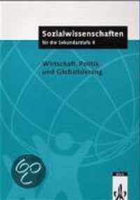 Wirtschaft, Politik und Globalisierung. Sozialwissenschaften für die Sekundarstufe 2