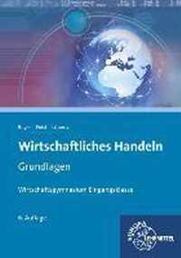 Wirtschaftliches Handeln Grundlagen