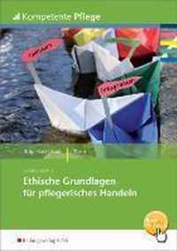 Ethische Grundlagen für pflegerisches Handeln. Schülerband