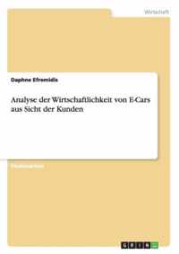 Analyse der Wirtschaftlichkeit von E-Cars aus Sicht der Kunden