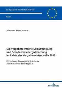 Die Vergaberechtliche Selbstreinigung Und Schadenswiedergutmachung Im Lichte Der Vergaberechtsnovelle 2016