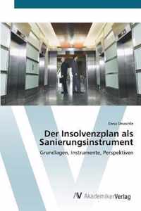 Der Insolvenzplan als Sanierungsinstrument