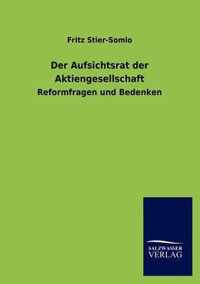 Der Aufsichtsrat der Aktiengesellschaft